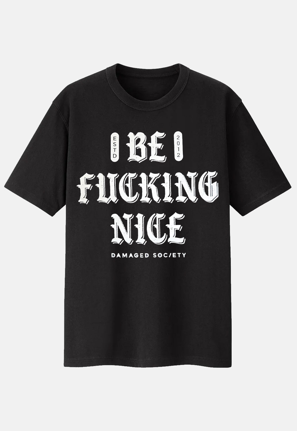 Be Nice T-Shirt