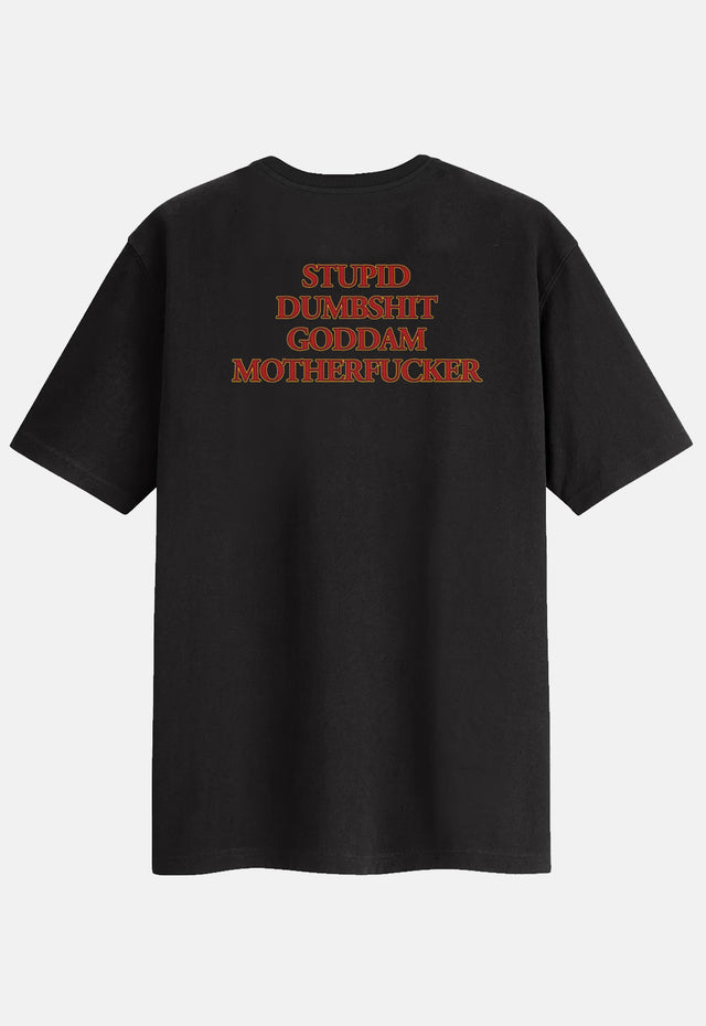 Stupid Dumbshit T-Shirt