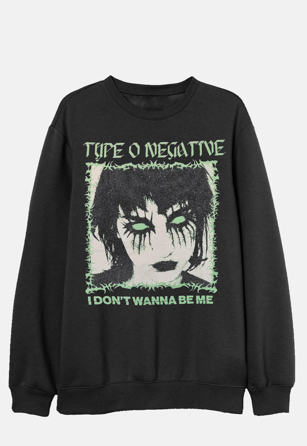 Don't Wanna Sweatshirt