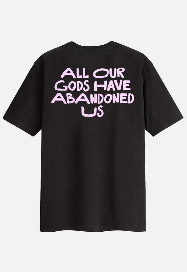 All Our Gods Have Abandoned Us T-Shirt