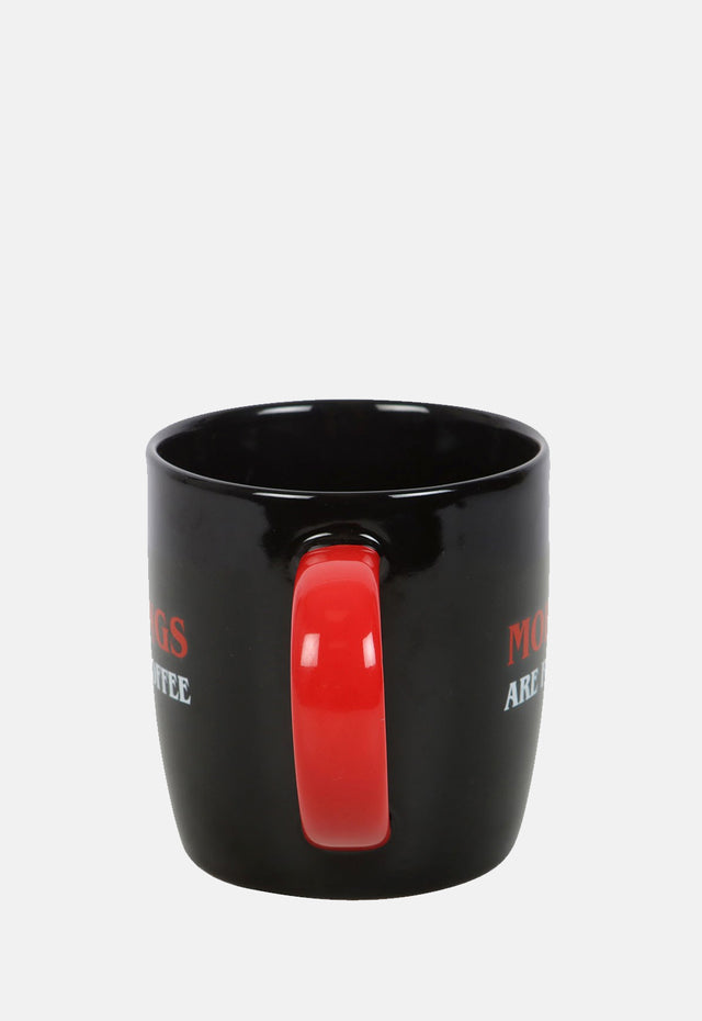 Mornings Are For Coffee Mug