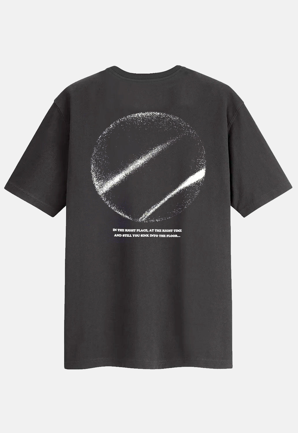 Right Place, Right Time T-Shirt