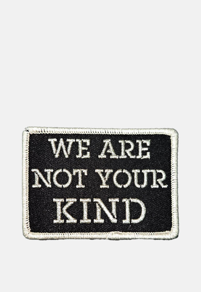 We Are Not Your Kind Stencil Patch