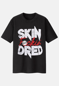 Skin F*ckin' Dred T-Shirt